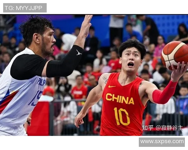 男篮中国对阵菲律宾精彩录像回放全程回顾与分析