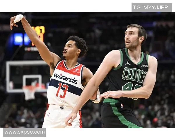 凯尔特人对阵奇才的精彩对决回顾与分析 凯尔特人对阵奇才的精彩对决回顾与分析